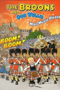 The Broons and Oor Wullie - Mair Music Please!