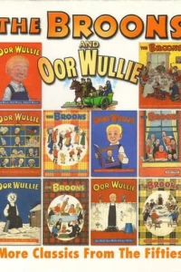The Broons and Oor Wullie More Classics from the Fifties