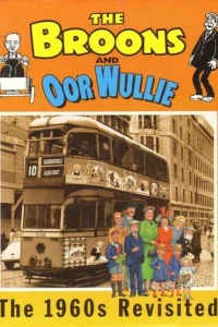 The Broons and Oor Wullie The 1960s Revisited