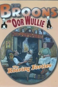 The Broons and Oor Wullie The Roaring Forties