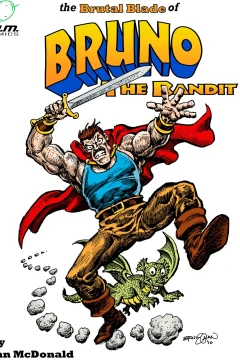 The Brutal Blade of Bruno the Bandit
