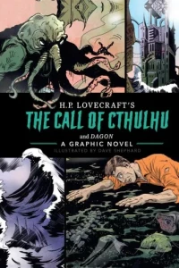 The Call of Cthulhu and Dagon: A Graphic Novel