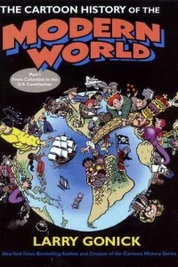 The Cartoon History of the Modern World