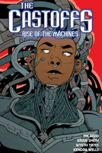 The Castoffs: Rise of the Machines