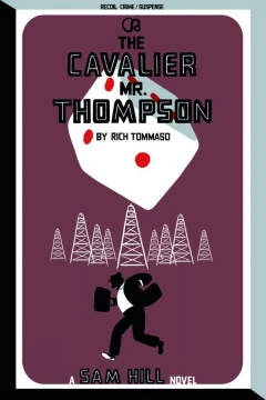 The Cavalier Mr. Thompson: A Sam Hill Novel