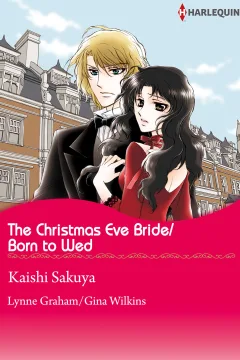 The Christmas Eve Bride/Born to Wed