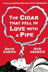 The Cigar That Fell In Love With A Pipe