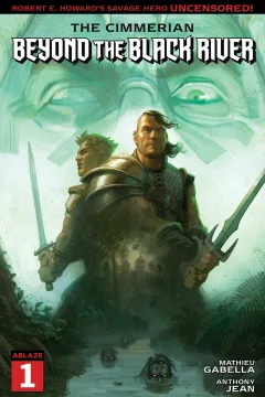 The Cimmerian: Beyond the Black River