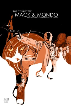 The Collected Mack & Mondo