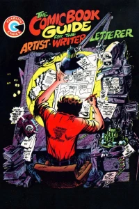 The Comic Book Guide For The Artist Writer Letterer