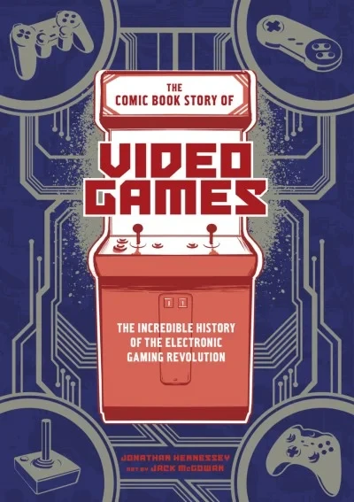The Comic Book Story of Video Games (2017) - Series 
