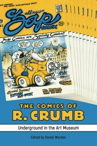 The Comics of R. Crumb: Underground in the Art Museum (Hardcover, 2021) - Series 