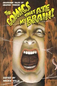 The Comics That Ate My Brain!