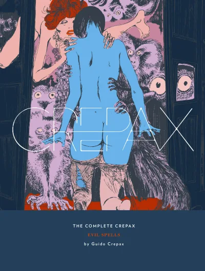 The Complete Crepax: Evil Spells (2018) - Series 