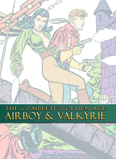 The Complete Golden Age Airboy & Valkyrie (Hardcover, 2013) - Series 