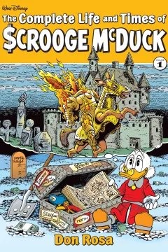 The Complete Life and Times of Scrooge McDuck
