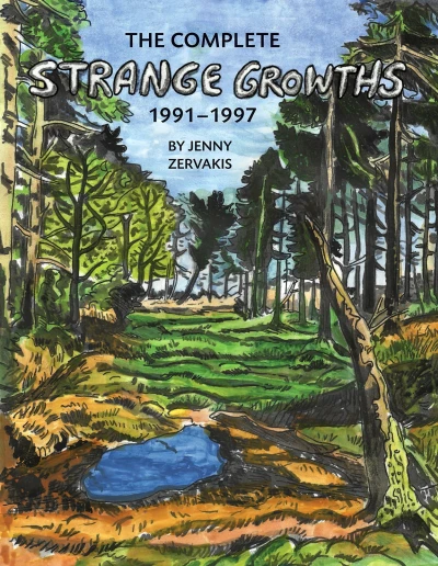 The Complete Strange Growths: 1991-1997 (2017) - Series 