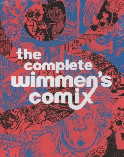 The Complete Wimmen's Comix (2016) - Series 