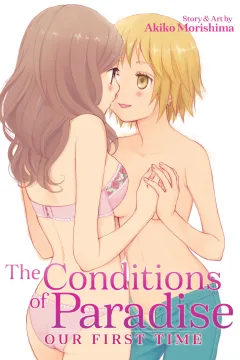 The Conditions of Paradise: Our First Time