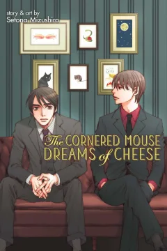 The Cornered Mouse Dreams of Cheese