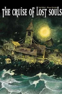 The Cruise of Lost Souls