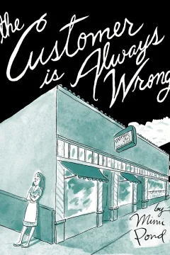 The Customer is Always Wrong