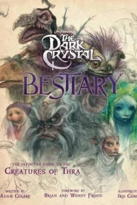 The Dark Crystal Bestiary