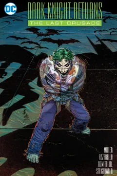 The Dark Knight Returns: The Last Crusade
