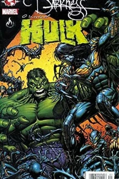 The Darkness & O Incrível Hulk