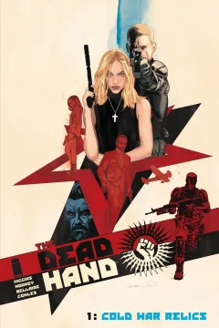 The Dead Hand: Cold War Relics