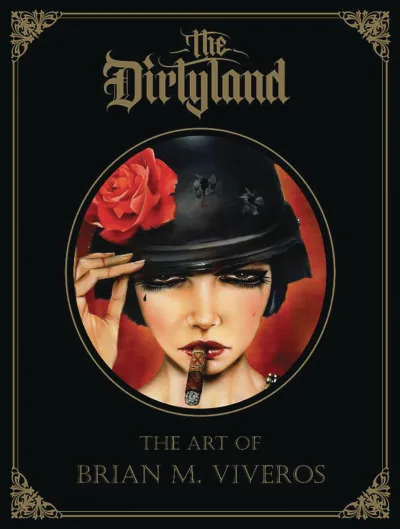 The Dirtyland: The Art of Brian M. Viveros (2017) - Series 