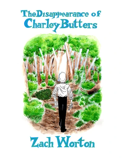 The Disappearance of Charley Butters (Trade Paperback, 2015) - Series 