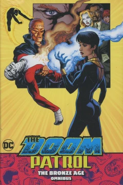 The Doom Patrol: The Bronze Age Omnibus