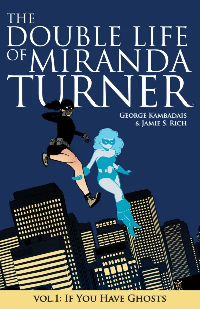 The Double Life of Miranda Turner: If You Have Ghosts (2016) - Series 