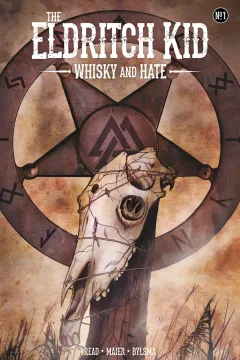 The Eldritch Kid - Whisky & Hate