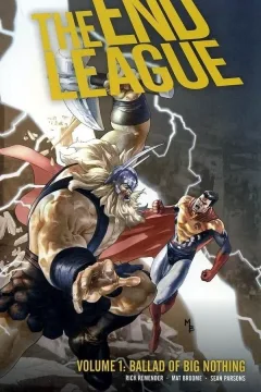 The End League Volume 1: Ballad Of Big Nothing
