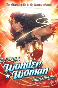 The Essential Wonder Woman Encyclopedia