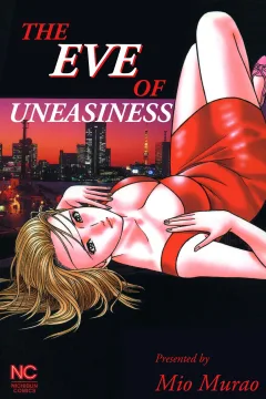 The Eve of Uneasiness