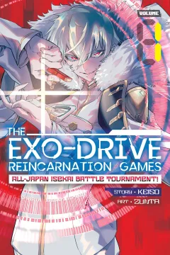 The Exo-Drive Reincarnation Games: All-Japan Isekai Battle Tournament!