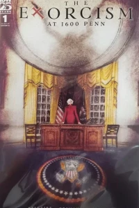 The Exorcism at 1600 Penn