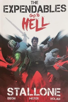 The Expendables Go to Hell