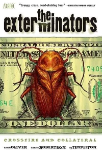 The Exterminators: Crossfire and Collateral