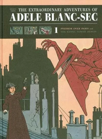 The Extraordinary Adventures of Adele Blanc-Sec (Hardcover, 2010) - Series 