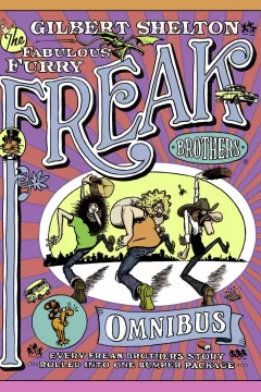 The Fabulous Furry Freak Brothers Omnibus