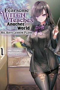 The Fearsome Witch Teaches in Another World: Ms. Aoi’s Lesson Plans