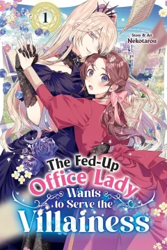 The Fed-Up Office Lady Wants to Serve the Villainess