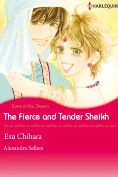 The Fierce and Tender Sheikh