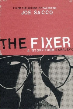 The Fixer: A Story from Sarajevo