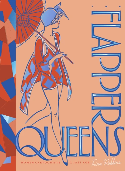The Flapper Queens: Women Cartoonists of the Jazz Age (Hardcover, 2020) - Series 