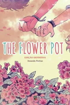 The Flower Pot - Edição Definitiva